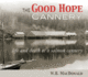 Good Hope Cannery: Life & Death at a Salmon Cannery