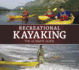 Recreational Kayaking: the Ultimate Guide