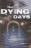 The Dying Days