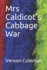 Mrs Caldicot's Cabbage War