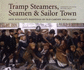 Tramp Steamers, Seaman and Sailor Town: Jack Sullivans Paintings of Old Cardiff Docklands