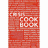 The Crisis Cook Book: 1