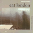 Eat London: Architecture, Eating and Drinking (Other Guides)