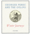 Georges Perec and the Oulipo: Winter Journeys (Atlas Anti-Classics)