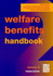 Welfare Benefits Handbook 1999/2000: Means-Tested and Non-Means-Tested Benefits (Welfare Benefits Handbook: Means-Tested and Non-Means-Tested Benefits)