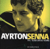 Ayrton Senna: the Team Lotus Years: the Senna Years-the Rise and Fall of the Turbo Car