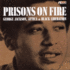 Cd-Prisons on Fire: George Jackson, Attica & Black Liberation