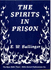 The Spirits in Prison