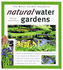 Natural Water Gardens (Water Garden Handbooks)