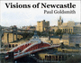 Visions of Newcastle: Watercolours of Newcastle Upon Tyne