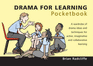 Drama for Learning Pocketbook (Teachers Pocketbooks)