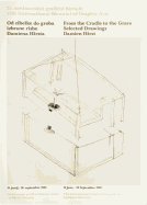 From the Cradle to the Grave. Selected Drawings. Damien Hirst (Mednarodni Graficni Bienale).