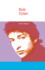 Bob Dylan (Icons of Pop Music)