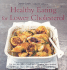 Healthy Eating for Lower Cholesterol: in Association With Heart Uk, the Cholesterol Charity