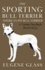 The Sporting Bull Terrier (Vintage Dog Books Breed Classic-American Pit Bull Terrier)