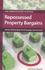 The Complete Guide to Buying Repossessed Property Bargains