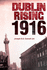 Dublin Rising 1916