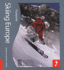 Skiing Europe: Tread Your Own Path (Footprint Travel Guides)
