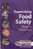 Supervising Food Safety: Level 3: a Text for Level 3 Food Safety Courses and a Reference for Supervisors