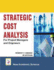 Strategic Cost Analysis: For Project Managers and Engineers