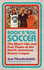 Rock 'N' Roll Soccer: the Short Life and Fast Times of the North American Soccer League