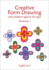 Creative Form Drawing With Children Aged 6-10 Years: Workbook 1