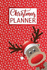 Christmas Planner: the Ultimate Organizer-With Holiday Shopping List, Gift Planner, Online Order and Greeting Card Address Book Tracker