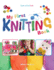 My First Knitting Book: Learn to Knit: Kids