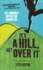 It's a Hill, Get Over It