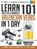 Learn 101 Valencian Verbs in 1 Day With the Learnbots: the Fast, Fun and Easy Way to Learn Verbs (101 Verbs in 1 Day With the Le)