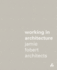 Working in Architecture Jamie Fobert Architects