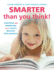 Smarter Than You Think! : Assessing and Promoting Your Child's Multiple Intelligences