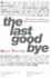 The Last Goodbye: a History of the World in Resignation Letters