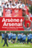 Arsne & Arsenal: the Quest to Rediscover Past Glories