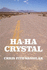 Ha-Ha Crystal