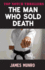 The Man Who Sold Death