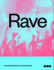 Rave Rave and Its Influence on Art and Culture