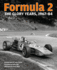 Formula 2: The Glory Years: 1967-84