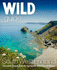Wild Guide South West: Devon, Cornwall Dorset, Somerset, Wiltshire and Gloucestershire adventure travel guide (second edition)