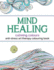 Mind Healing Anti-Stress Art Therapy Colouring Book: Calming Colours: Experience Relaxation and Stimulation Through Colouring