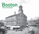Boston Then and Now