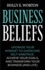 Business Beliefs: Upgrade Your Mindset to Overcome Self-Sabotage, Achieve Your Goals, and Transform Your Business (and Life)