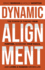 Dynamic Alignment: The Power of Finding Your Purpose, Achieving Your Goals, and Living a Passion-Driven Life