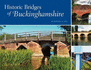 The Historic Bridges of Buckinghamshire