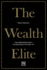 The Wealth Elite: a Groundbreaking Study of the Psychology of the Super Rich