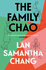 The Family Chao: One of Barack Obama's Books of Summer 2022, a Darkly Comic Literary Mystery About an Immigrant Family Buckling Under Small-Town Racism