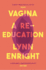 Vagina: a Re-Education