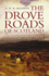 The Drove Roads of Scotland