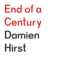 Damien Hirst: End of a Century Format: Paperback