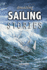 Amazing Sailing Stories: True Adventures from the High Seas